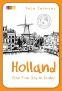 Holland; one fine day in Leiden