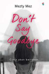 dont say goobye_