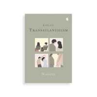 Kailan: Transatlanticism