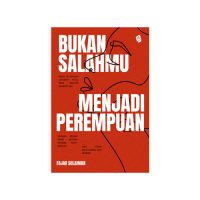 bukan salahmu menjadi perempuan